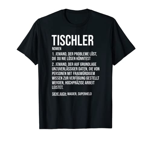 Lustiger Tischler Spruch Geschenk Schreiner T-Shirt